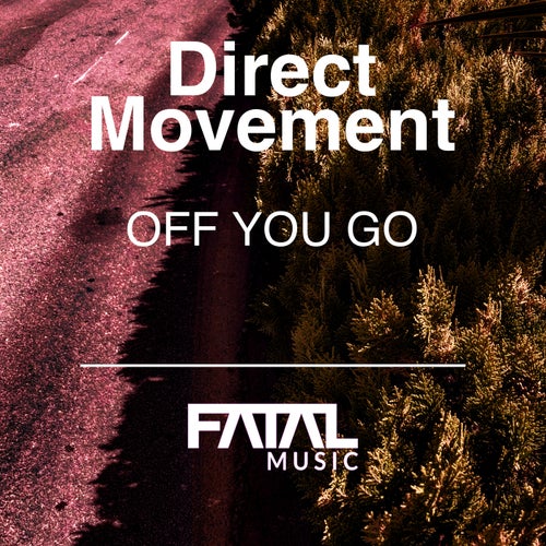 Direct Movement – Off You Go [FM517]