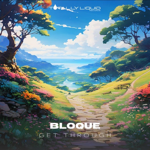 Bloque – Get Through [BLT04]