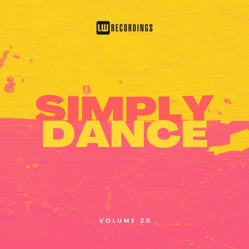 ANEKTÃDE, Roxana Mag – Simply Dance, Vol. 20 [LWSIMPLYD20]