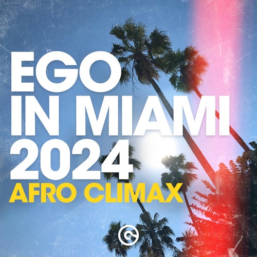 Emma LX, ORIENTE(IT) – Ego In Miami 2024 (Afro Climax) [1120]