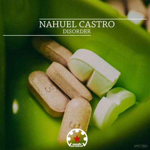 Nahuel Castro – Disorder [MYC1324]