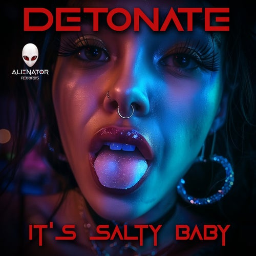 Detonate (US) – It’s Salty Baby [ALR314]