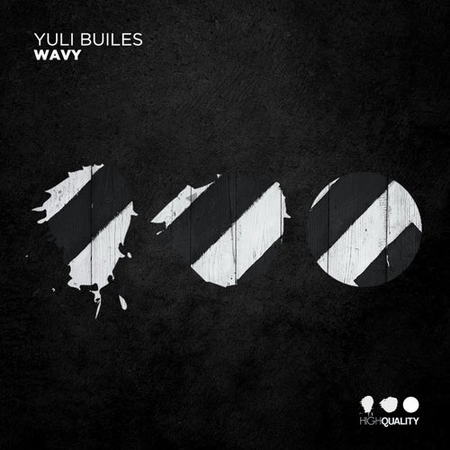 Yuli Builes – Wavy [HQ142]