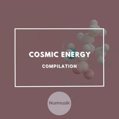 Unpurre – Cosmic Energy [NURMUSIK0328]