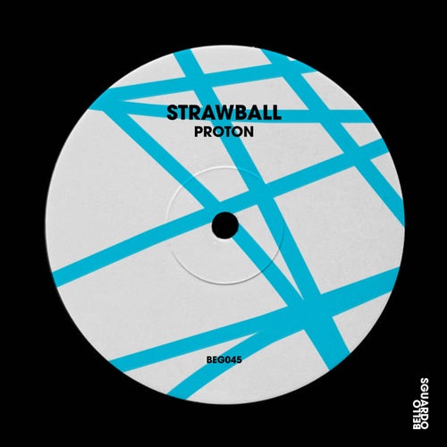 Strawball – Proton [BEG045]