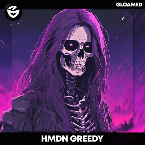 HMDN – Greedy [GLMD0453]