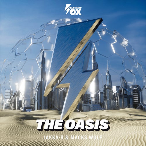 Jakka–B, Macks Wolf – The Oasis [ELFX101]