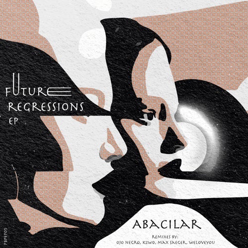 Max Seeger, Abacilar – Future Regressions [PBPEP005]