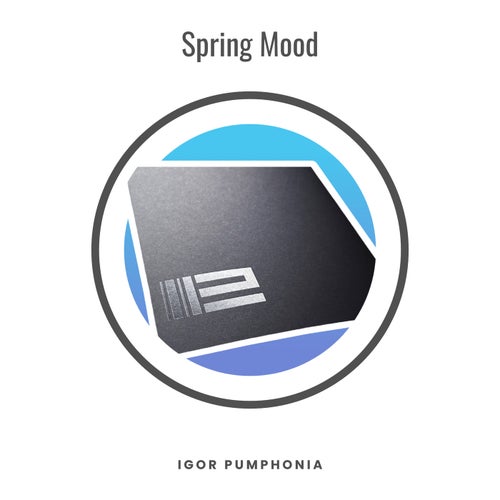 Igor Pumphonia – Spring Mood [CRM943]