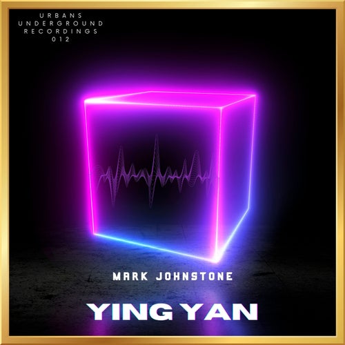 Mark Johnstone – Ying Yan [UUR012]