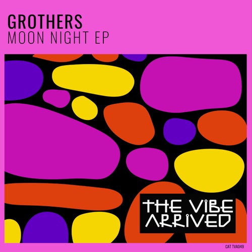 Grothers – Moon Night EP [TVA049]