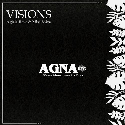 Aglaia Rave, Miss Shiva – Visions [AGNAREC001]