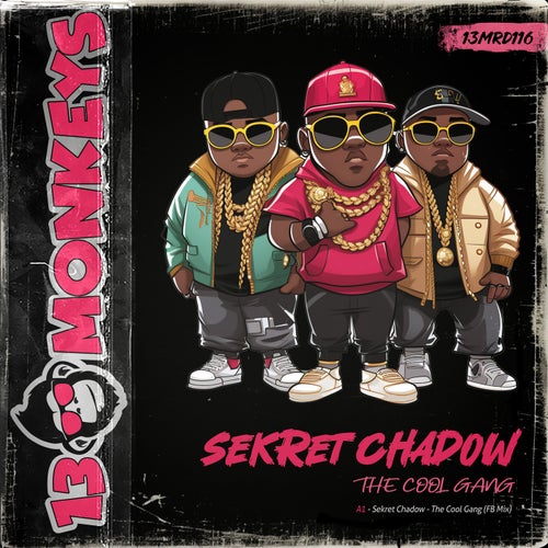 Sekret Chadow – The Cool Gang (FB Mix) [13MRD116]