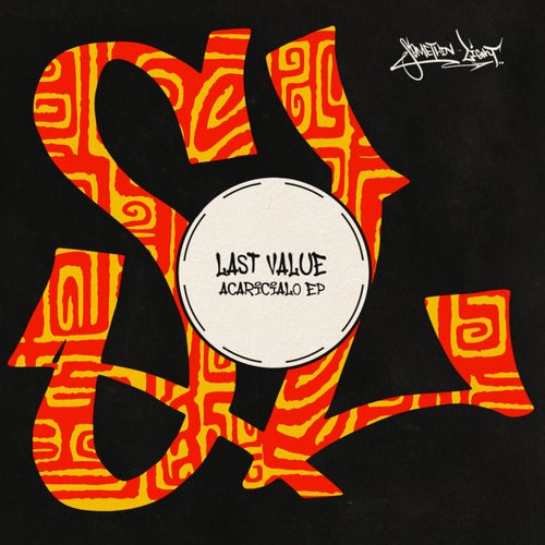Last Value – Acaricialo EP – Extended [SL007]