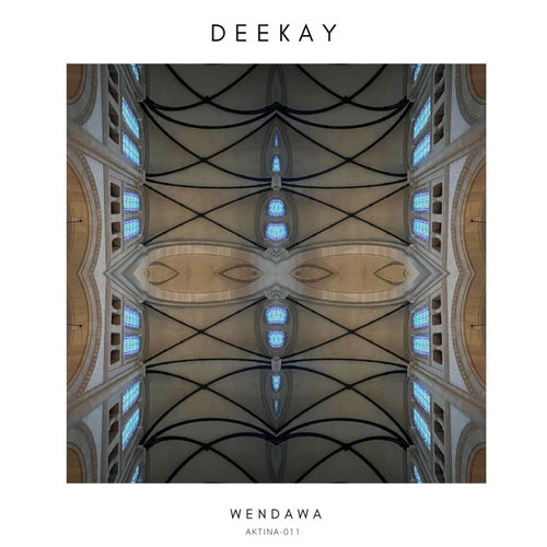DEEKAY – Wendawa [AKTINA011]
