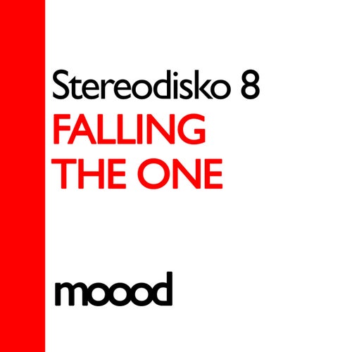 Stereodisko 8 – Falling / The One [MOO006]