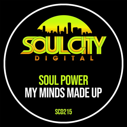 Soul Power – My Minds Made Up [SCD215]