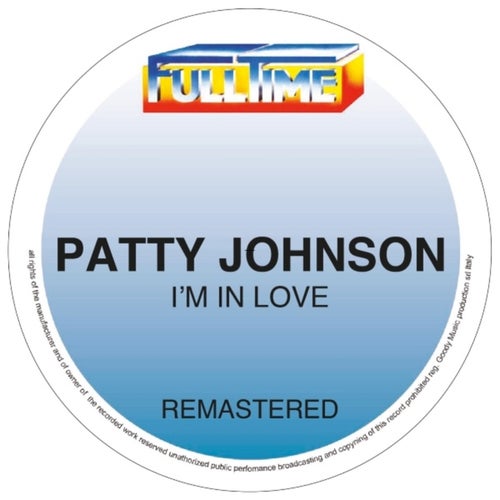 Patty Johnson – I’m In Love (Remastered 2024) [FTMDGT202403]