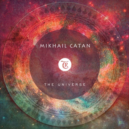 Tibetania, Mikhail Catan – The Universe [TR446]