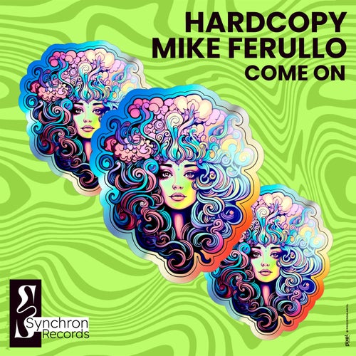Mike Ferullo, Hardcopy – Come On [SYN004]
