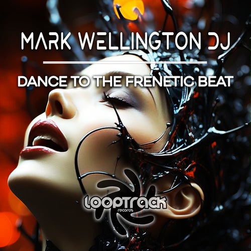 Mark Wellington DJ – Dance To The Frenetic Beat [LTK110]