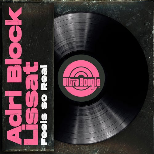 Lissat, Adri Block – Feels So Real [UB009]