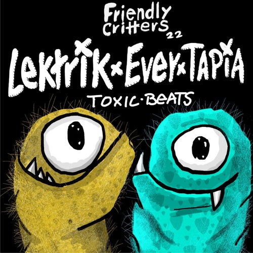 Sandokan, LEKTRK – Toxic Beats [FRIENDLY022]