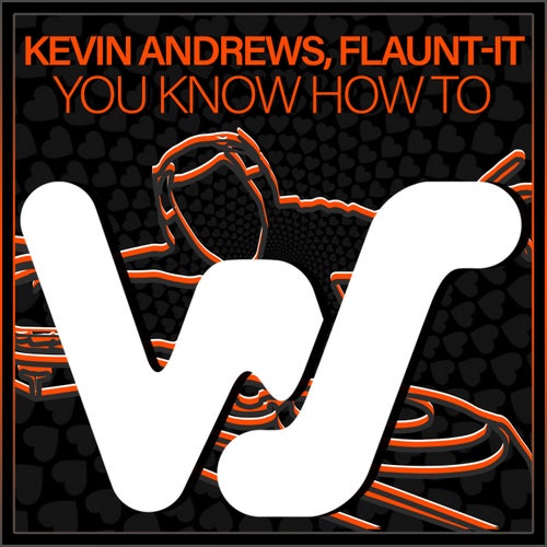 Kevin Andrews, Flaunt–It – You Know How To [WS466]