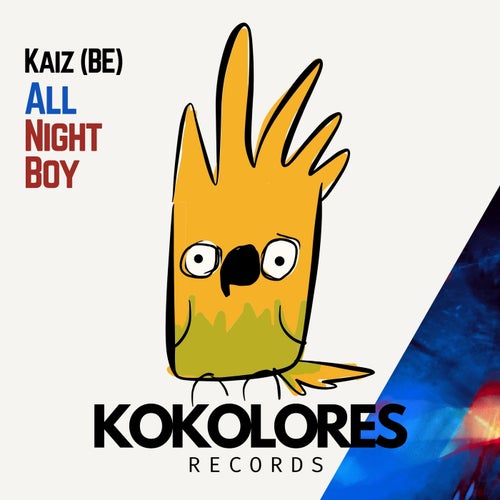 Kaiz (BE) – All Night Boy [KOK046]