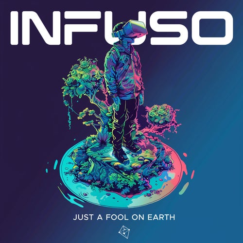Infuso – Just A Fool On Earth [RIG080]