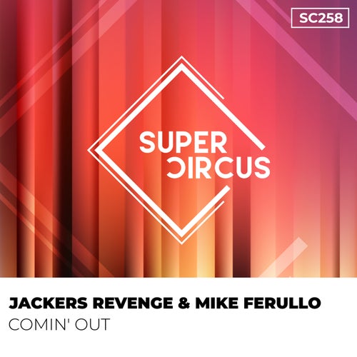 Jackers Revenge, Mike Ferullo – Comin’ Out [SC258]