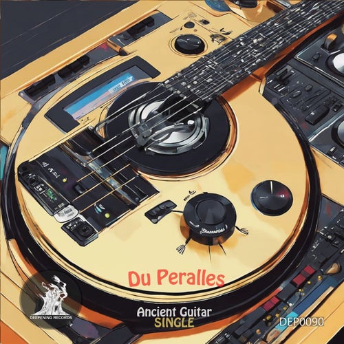 Du Peralles – Ancient Guitar [DEP0090]