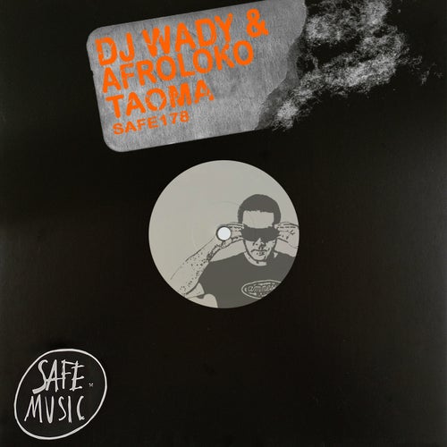 The Deepshakerz, Afroloko – Taoma EP (Incl The Deepshakerz X Black Savana Remix) [SAFE178B]