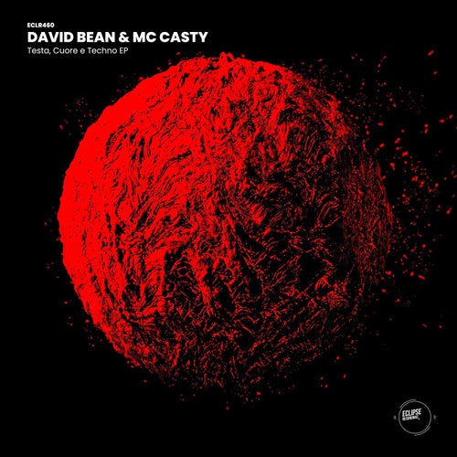 David Bean, MC CASTY – Testa, Cuore e Techno EP [ECLR460]