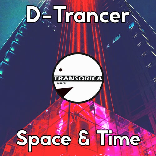 D–Trancer – Space & Time [TRNCA531]