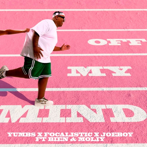 Moliy, Yumbs – Off My Mind (feat. Bien and Moliy) [5021732341884]