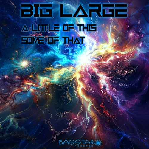 bigLARGE – A Little Of This, Some Of That [BASSLP988]