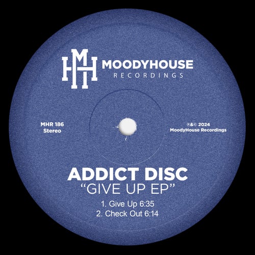 Addict Disc – Give Up EP [MHR186]