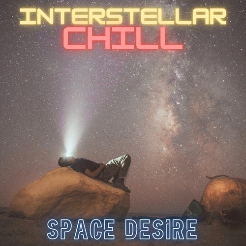 Interstellar Chill – Space Desire [2012714]