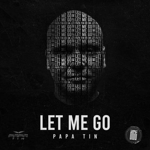 Papa Tin – Let Me Go [DCT037]