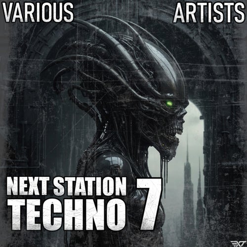 KNTSTP, Kemmi Kamachi – Next Station: Techno, Vol.7 [EXTR71]