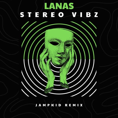 Lanas, Jampkid – Stereo Vibz [DR22]