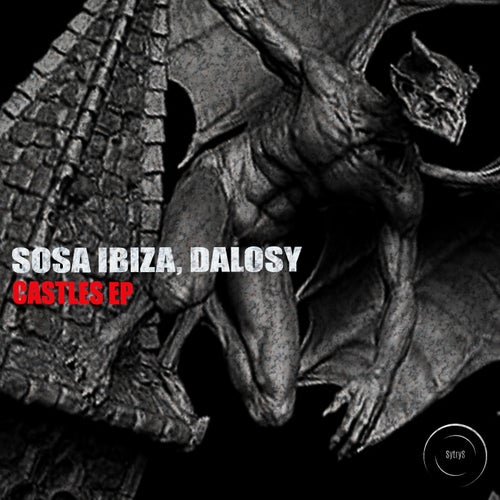 Sosa Ibiza, Dalosy – Castles EP [STS029]