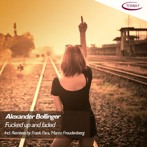 Alexander Bollinger – Fucked up and Faded [10303018]