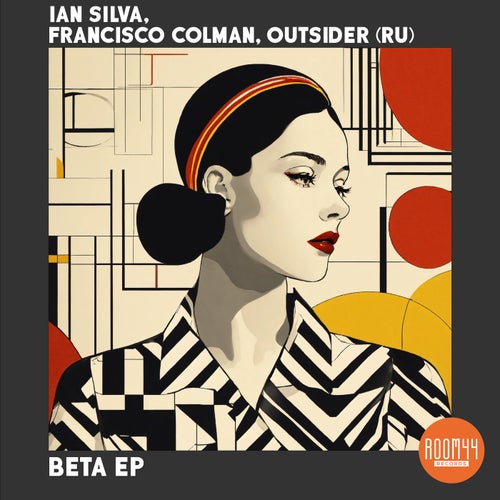 Ian Silva, OutsiDER (RU) – Beta EP [ROOM072]