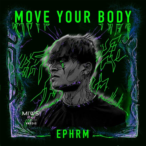 EPHRM – Move Your Body [MWR049]