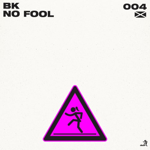 BK – No Fool (Extended Mix) [085365490659]