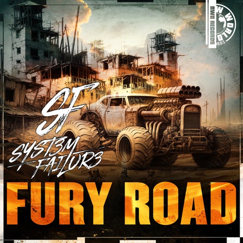 Syst3m Failur3 – Fury Road [NWO128]