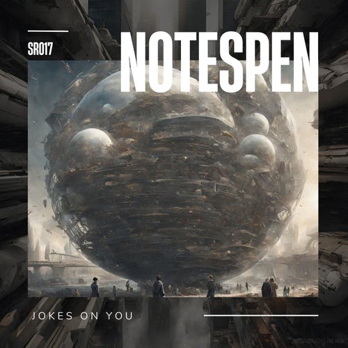 notespen – Jokes On You [SC017]