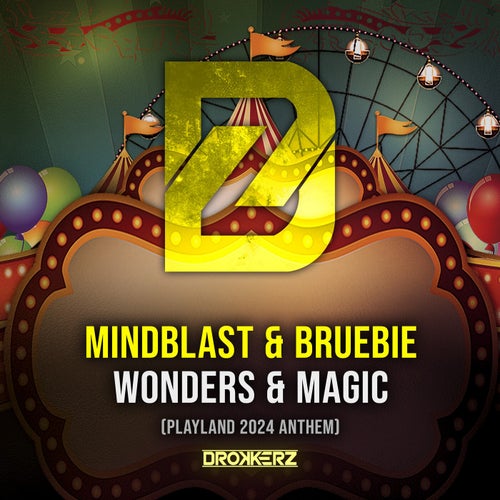 DROKKERZ, Bruebie – Wonders & Magic (Playland 2024 Anthem) [DKZ059]
